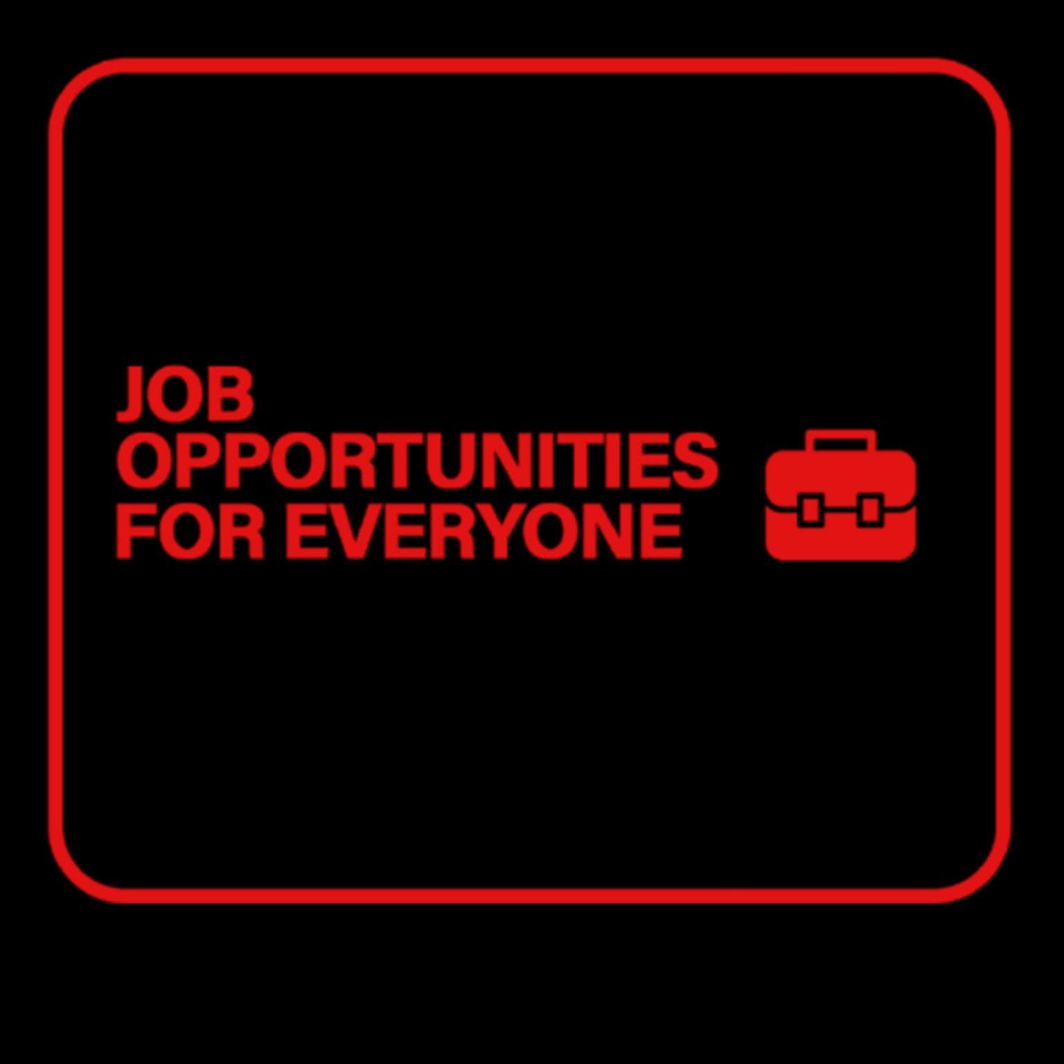 Job Opportunities for Everyone
